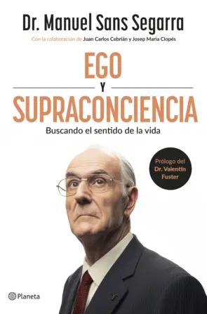 430938_portada_ego-y-supraconciencia_dr-manuel-sans-segarra_202507181330 430938_portada_ego-y-supraconciencia_dr-manuel-sans-segarra_202507181330