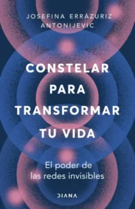 Constelar para transformar tu vida - Josefina Errázuriz